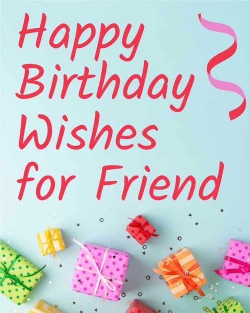 20 Birthday Wishes For Friend - Best Wishes Ever